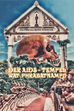 Der Aids-Tempel Wat Phrabatnampu (2021)