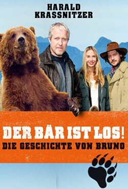 Der Bär ist los! Die Geschichte von Bruno (2009) Der Bär ist los! Die Geschichte von Bruno (2009)