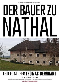 Der Bauer zu Nathal – Kein Film über Thomas Bernhard (2018) Der Bauer zu Nathal – Kein Film über Thomas Bernhard (2018)