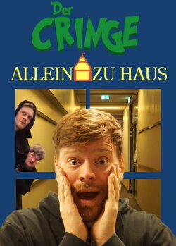 Der Cringe allein zu Haus (2023) Der Cringe allein zu Haus (2023)