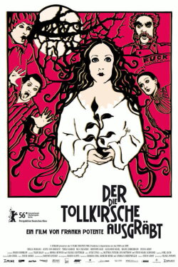 Der die Tollkirsche ausgräbt (2006) Der die Tollkirsche ausgräbt (2006)
