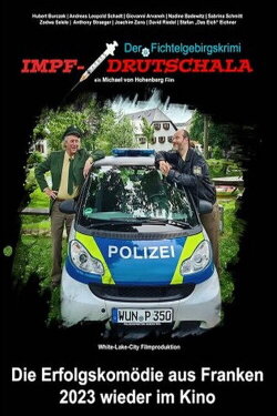 Der Fichtelgebirgskrimi - Impfdrutschala (2023)