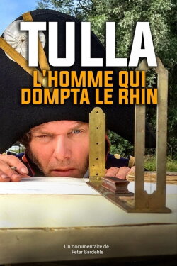 Der Flussbaumeister - Wie Tulla den Rhein begradigte (2020) Der Flussbaumeister - Wie Tulla den Rhein begradigte (2020)