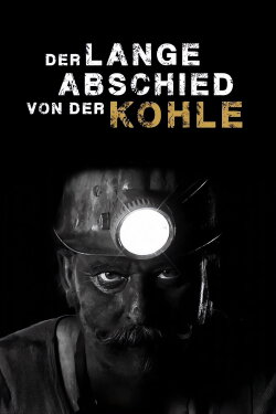 Der lange Abschied von der Kohle (2017)