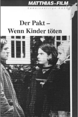Der Pakt – Wenn Kinder töten (1996) Der Pakt – Wenn Kinder töten (1996)