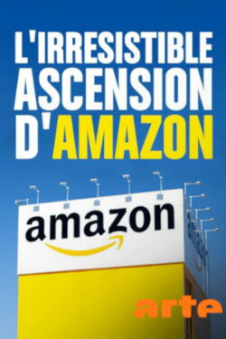 Der unaufhaltsame aufstieg von Amazon (2018) Der unaufhaltsame aufstieg von Amazon (2018)