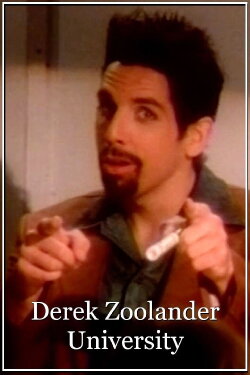 Derek Zoolander University (1997) Derek Zoolander University (1997)