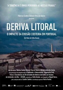 Deriva Litoral - o impacto da erosão costeira em Portugal (2016) Deriva Litoral - o impacto da erosão costeira em Portugal (2016)