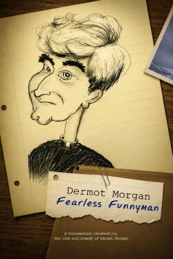 Dermot Morgan: Fearless Funnyman (2013) Dermot Morgan: Fearless Funnyman (2013)