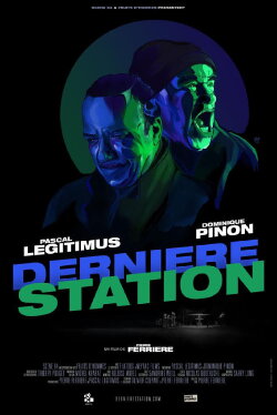 Dernière Station (2021) Dernière Station (2021)