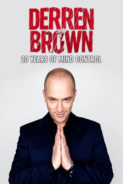 Derren Brown: 20 Years of Mind Control (2020) Derren Brown: 20 Years of Mind Control (2020)