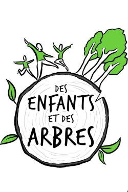 Des enfants et des arbres (2021) Des enfants et des arbres (2021)