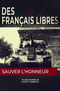 Des Français libres, sauver l'honneur (2020) Des Français libres, sauver l'honneur (2020)