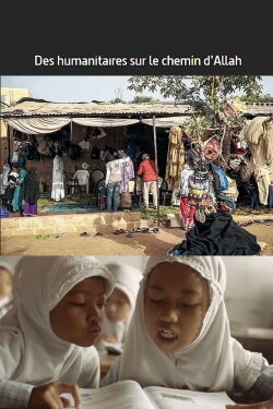 Des humanitaires sur le chemin d'Allah (2019)