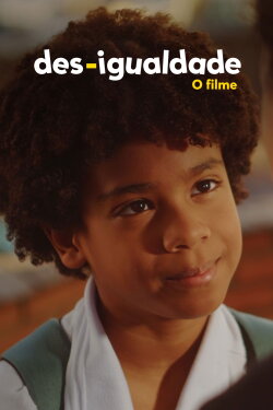 Des-Igualdade: O Filme (2022) Des-Igualdade: O Filme (2022)