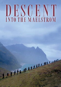 Descent into the Maelstrom (2019) Descent into the Maelstrom (2019)