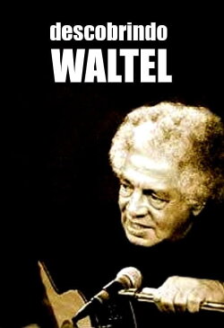 Descobrindo Waltel (2005) Descobrindo Waltel (2005)