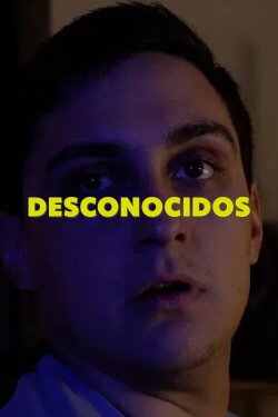 Desconocidos (2022)
