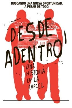 Desde adentro (2013)