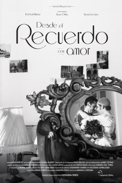 Desde el recuerdo con amor (2016) Desde el recuerdo con amor (2016)