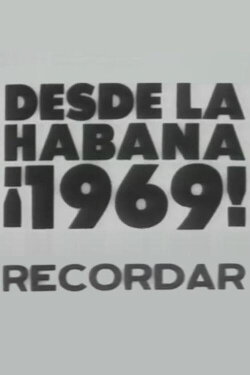 Desde la Habana ¡1969! Recordar (1969)