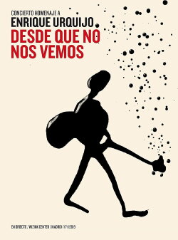 Desde Que No Nos vemos. Concierto Homenaje A Enrique Urquijo (2019)