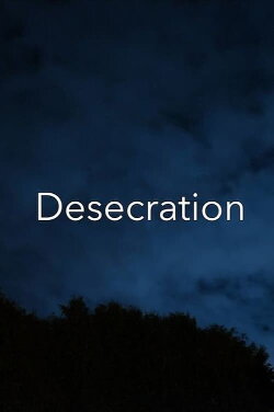 Desecration (2023) Desecration (2023)