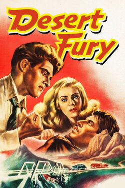 Desert Fury (1947)