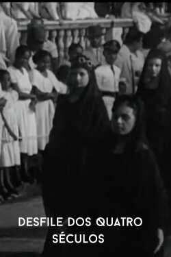 Desfile dos Quatro Séculos (1949) Desfile dos Quatro Séculos (1949)