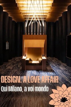 Design. A Love Affair: Qui Milano, a voi mondo (2024)