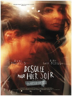 Désolée pour hier soir (2013) Désolée pour hier soir (2013)