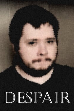 DESPAIR (2022) DESPAIR (2022)
