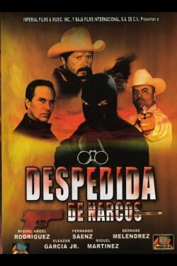 Despedida de narcos (2004)