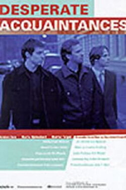 Desperate Acquaintances (1998) Desperate Acquaintances (1998)
