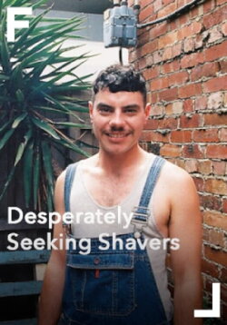 Desperately Seeking Shavers (2018) Desperately Seeking Shavers (2018)