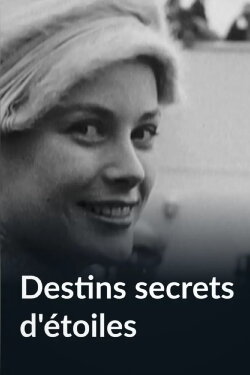 Destins secrets d’étoiles - Grace, Jackie, Liz, Marilyn… (2015) Destins secrets d’étoiles - Grace, Jackie, Liz, Marilyn… (2015)