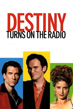 Destiny Turns on the Radio (1995) Destiny Turns on the Radio (1995)