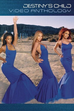 Destiny's Child Video Anthology (2013) Destiny's Child Video Anthology (2013)