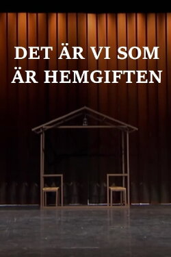 Det är vi som är hemgiften (2011)