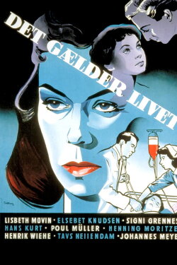 Det gælder livet (1953) Det gælder livet (1953)