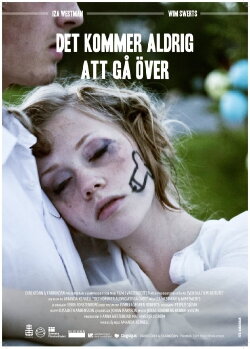 Det kommer aldrig att gå över (2010) Det kommer aldrig att gå över (2010)