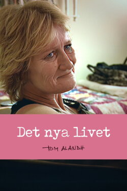 Det nya livet (2004)