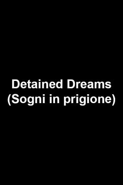Detained Dreams (2016)