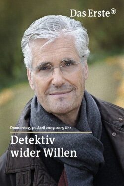 Detektiv wider Willen (2009) Detektiv wider Willen (2009)