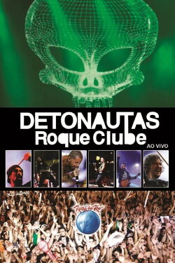 Detonautas Roque Clube - Rock In Rio 2011 (2011) Detonautas Roque Clube - Rock In Rio 2011 (2011)
