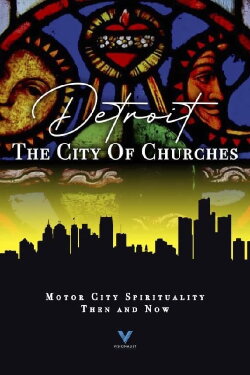 Detroit: The City of Churches (2022) Detroit: The City of Churches (2022)