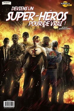 Deviens un super-héros… pour de vrai ! (2011) Deviens un super-héros… pour de vrai ! (2011)