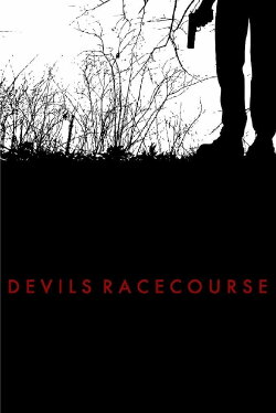Devil's Racecourse (2009)