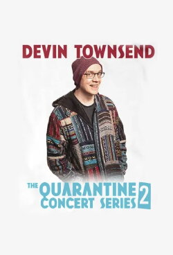 Devin Townsend - Quarantine Show #2 (2020) Devin Townsend - Quarantine Show #2 (2020)