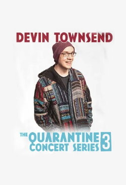 Devin Townsend - Quarantine Show #3 (2020) Devin Townsend - Quarantine Show #3 (2020)